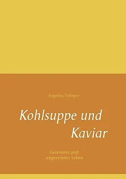 E-Book (epub) Kohlsuppe und Kaviar von Angelika Trümper