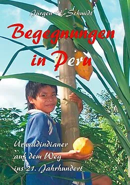 E-Book (epub) Begegnungen in Peru von Jürgen H. Schmidt