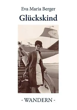 E-Book (epub) Glückskind von Eva Maria Berger