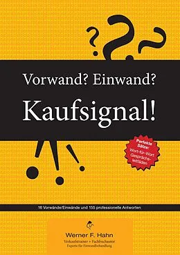 E-Book (epub) Vorwand? Einwand? Kaufsignal! von Werner F. Hahn