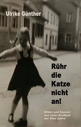 E-Book (epub) Rühr die Katze nicht an! von Ulrike Günther