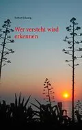 E-Book (epub) Wer versteht wird erkennen von Norbert Scheurig