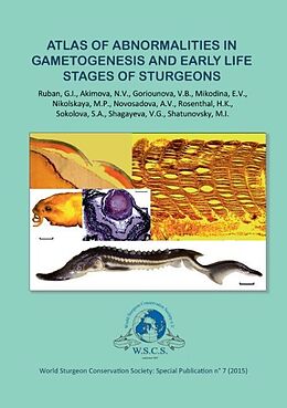 Kartonierter Einband Atlas of Abnormalities in Gametogenies and Early Life Stages of Sturgeons von 