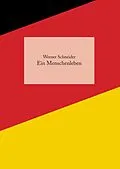 E-Book (epub) Ein Menschenleben von Werner Schneider