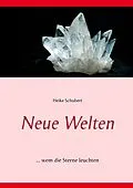 E-Book (epub) Neue Welten von Heike Schubert