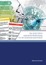 E-Book (epub) Die EnEV 2014 und deren Bedeutung für die Gebäudeautomation von Michael Krödel