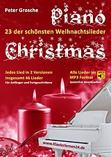 E-Book (epub) Piano-Christmas - Weihnachtslieder für das Klavierspielen von Peter Grosche