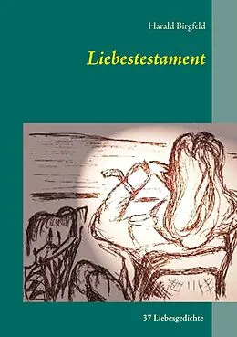 E-Book (epub) Liebestestament von Harald Birgfeld