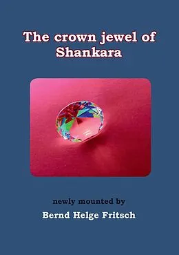E-Book (epub) The Crown Jewel of Shankara von Bernd Helge Fritsch