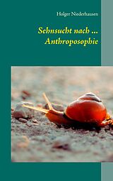E-Book (epub) Sehnsucht nach ... Anthroposophie von Holger Niederhausen