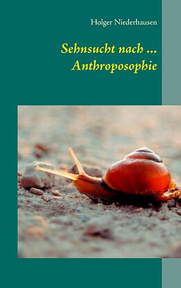 E-Book (epub) Sehnsucht nach ... Anthroposophie von Holger Niederhausen