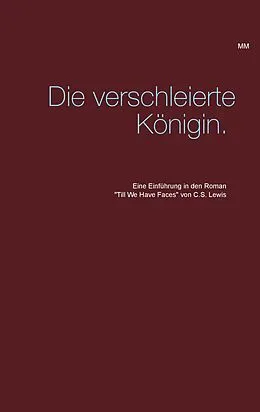 E-Book (epub) Die verschleierte Königin. von Madame Mordlust