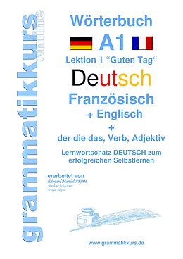E-Book (epub) Wörterbuch Deutsch - Französisch - Englisch Niveau A1 von Marlene Schachner, Edouard Akom