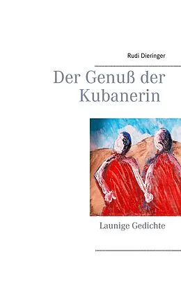 E-Book (epub) Der Genuß der Kubanerin von Rudi Dieringer