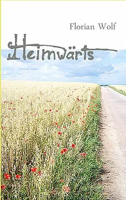 E-Book (epub) Heimwärts von Florian Wolf