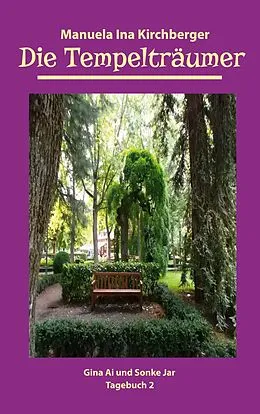 E-Book (epub) Die Tempelträumer von Suidinier von Manuela Ina Kirchberger