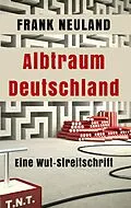 E-Book (epub) Albtraum Deutschland von Frank Neuland