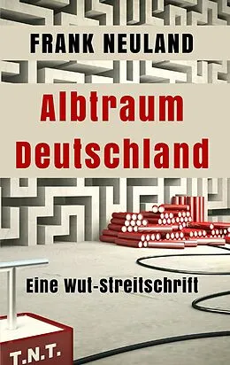 E-Book (epub) Albtraum Deutschland von Frank Neuland