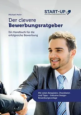 E-Book (epub) Der clevere Bewerbungsratgeber von Michael Mohr