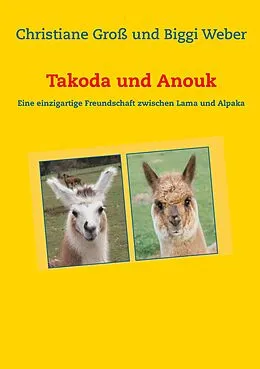 E-Book (epub) Takoda und Anouk von Christiane Groß, Biggi Weber