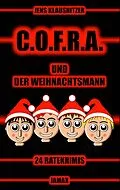 E-Book (epub) C.O.F.R.A. und der Weihnachtsmann von Jens Klausnitzer