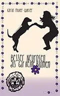 E-Book (epub) Besser Neurosen als gar keine Blumen von Katrin Müller-Wipfler