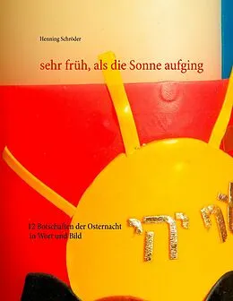 E-Book (epub) sehr früh, als die Sonne aufging von Henning Schröder