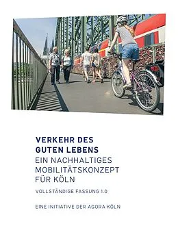 E-Book (epub) Verkehr des guten Lebens von AGORA Köln Juristisch getragen von Institut Cultura21 e. V.