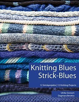 E-Book (epub) Knitting Blues | Strick-Blues von Ulrike Gronert, Dagmara Berztiss