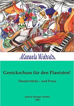 E-Book (epub) Genickschuss für den Pianisten von Manuela Miebach