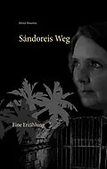 E-Book (epub) Sándoreis Weg von Bernd Rosarius