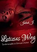 E-Book (epub) Llora por el amor 8 - Latizias Weg von Jaliah J.