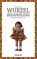 E-Book (epub) Wurzelbehandlung von Esther Donkor