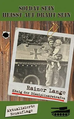 E-Book (epub) Soldat sein heisst auf Draht sein! von Rainer Lange