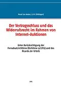 E-Book (epub) Der Vertragsschluss und das Widerrufsrecht im Rahmen von Internet-Auktionen von Murat Can Atakan