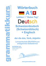 E-Book (epub) Wörterbuch Deutsch - Schweizerdeutsch (Schwizerdütsch) - Englisch Niveau A1 von Marlene Schachner