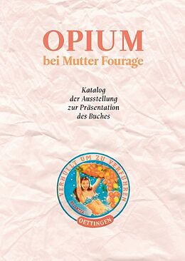 Fester Einband Opium bei Mutter Fourage von Dirik von Oettingen