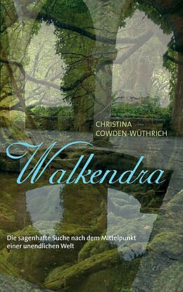 E-Book (epub) Walkendra von Christina Cowden-Wüthrich