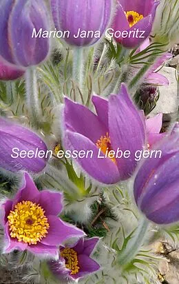 E-Book (epub) Seelen essen Liebe gern von Marion Jana Goeritz