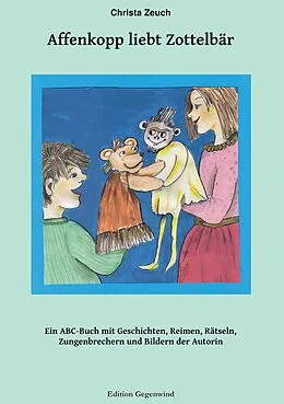 E-Book (epub) Affenkopp liebt Zottelbär von Christa Zeuch