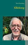 E-Book (epub) Glücksweg von Klaus Grunenberg