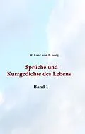 E-Book (epub) Sprüche und Kurzgedichte des Lebens von W. Graf von B. burg