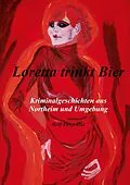E-Book (epub) Loretta trinkt Bier von Rolf Peter Dix