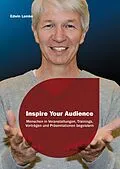 E-Book (epub) Inspire Your Audience von Edwin Lemke