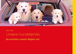 E-Book (epub) Unsere Hundefamilie von Katrin Lösch
