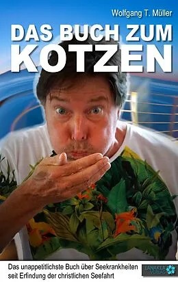 E-Book (epub) Das Buch zum Kotzen von Wolfgang T. Müller