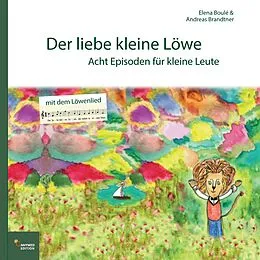 E-Book (epub) Der liebe kleine Löwe von Andreas Brandtner, Elena Boulé