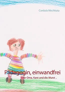 E-Book (epub) Pädagogin, einwandfrei von Cordula Mechkata
