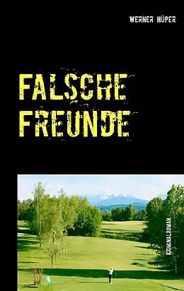 E-Book (epub) Falsche Freunde von Werner Hüper