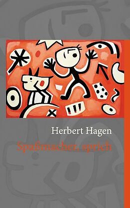 Kartonierter Einband Spaßmacher, sprich von Herbert Hagen